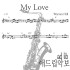 My Love - Warren Hill 색소폰 연주 악보